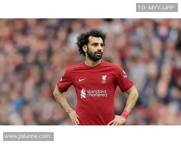 萨拉赫情绪低落更显真性情理应收获尊重而非遭受指责